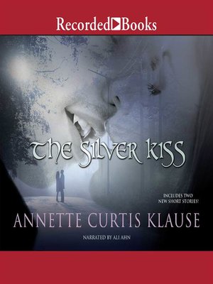 cover image of The Silver Kiss